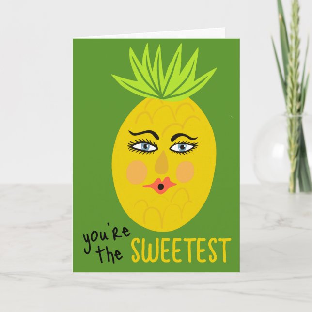 Carte VOUS ÊTES LE PLUS MIGNON Fantaisiste Ananas Mignon (Devant)