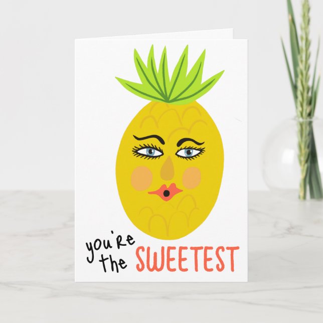 Carte VOUS ÊTES LE PLUS MIGNON Fantaisiste Ananas Mignon (Devant)