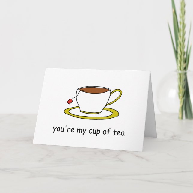 Carte Vous êtes ma tasse de thé (Devant)