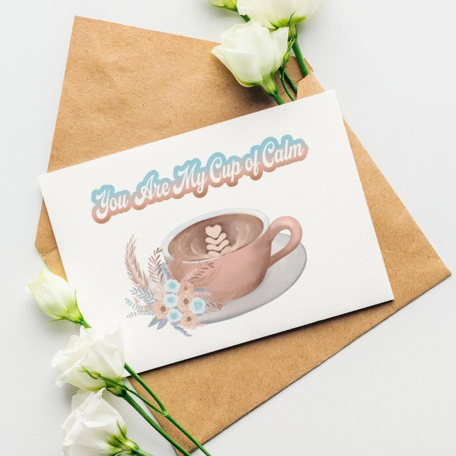 Carte Vous êtes mon latte bohème calmant juste parce que (Créateur téléchargé)