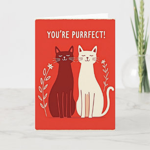 Carte Vous Êtes Parfaits pour les Chats