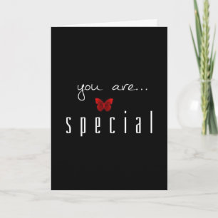 CARTE VOUS ÊTES ***SPÉCIAL**** À **ME** JOLI ANNIVERSAIR