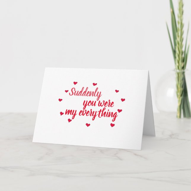 CARTE "VOUS ÊTES SUDDITAINEMENT MA TOUTE VIE" (Devant)