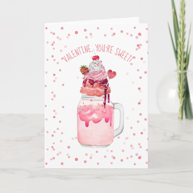 Carte Vous êtes Sweet Valentine Love Candy Crazy Milksha (Devant)