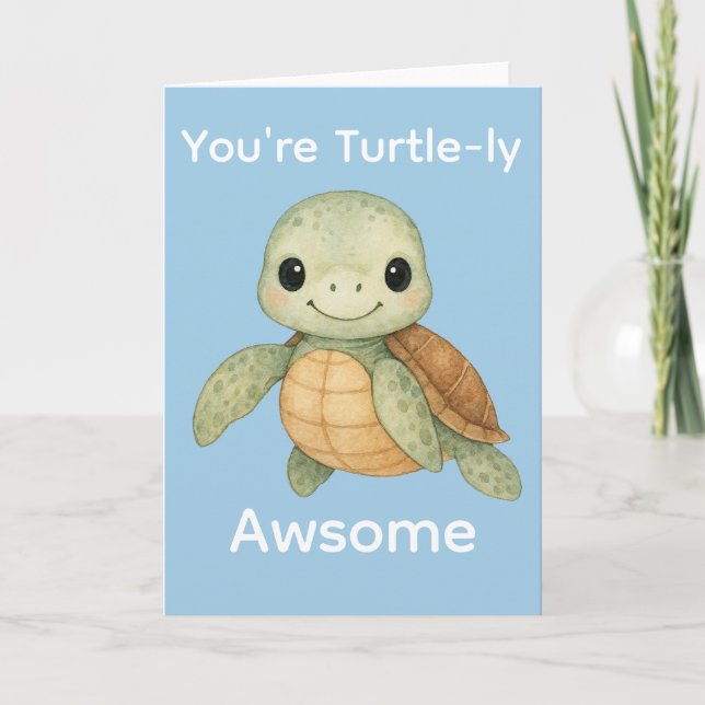 Carte Vous êtes tortue-llement génial (Devant)