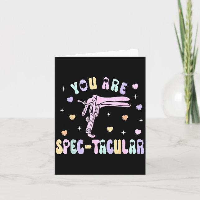 Carte Vous êtes un Spec-taculaire Speculum Obgyn de la S (Devant)