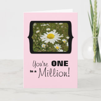 Carte Vous êtes une sur un million, des marguerites dans