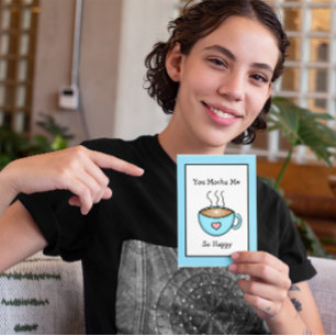 Carte Vous M'Avez Mocha Si Heureux Pun De Café