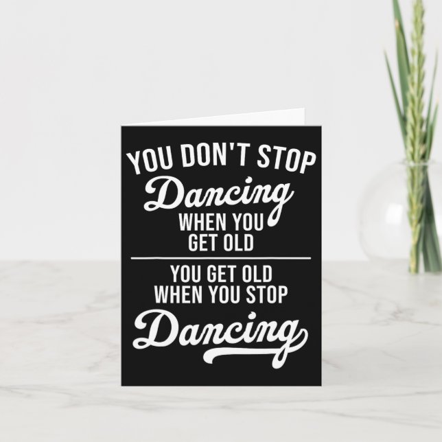 Carte Vous n'arrêtez pas de danser quand vous obtenez de (Devant)
