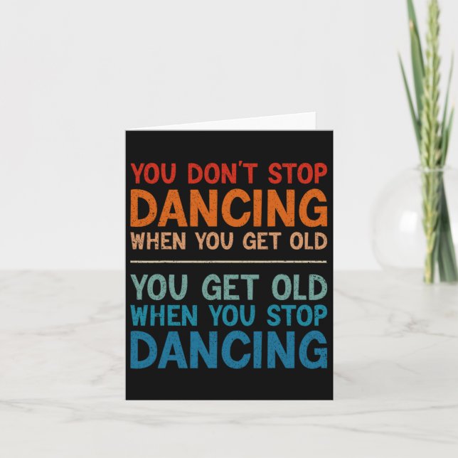 Carte Vous n'arrêtez pas de danser quand vous obtenez de (Devant)