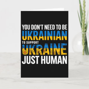 Carte Vous n'avez pas besoin d'être ukrainien pour soute