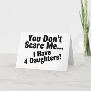 Carte Vous ne m'effrayez pas que j'ai quatre filles