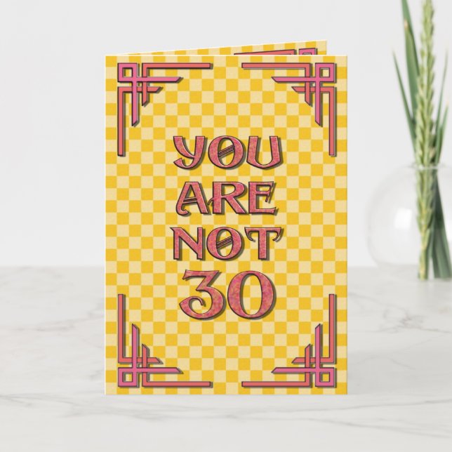 Carte Vous n'êtes pas l'anniversaire 30 (Devant)