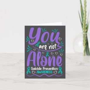 Carte Vous n'êtes pas seul Prévention du suicide Sensibi