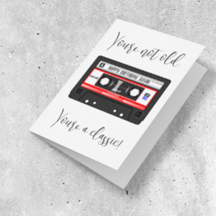 Carte Vous n'êtes pas vieux Vous êtes une cassette class