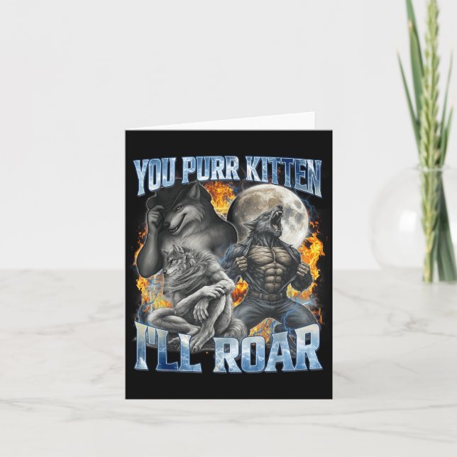 Carte Vous ronronnez Kitten je rugirai Cool Drôle Alpha  (Devant)