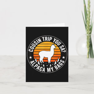Carte Voyage avec cousin tu dis lama mes sacs