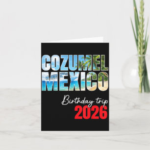 Carte Voyage d'anniversaire 2026 Cozumel Mexique Croisiè