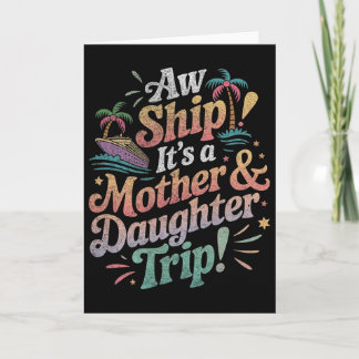 Carte Voyage mère-fille 2025 Croisière Vacances Maman te