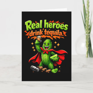 Carte Vrais héros boivent Tequila Cactus Équipage de fêt
