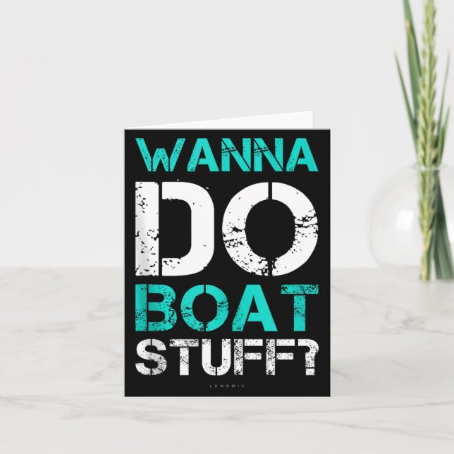 Carte W Do Boat Stuff Tanks Funny Cruise Lake Vacation T (Devant)