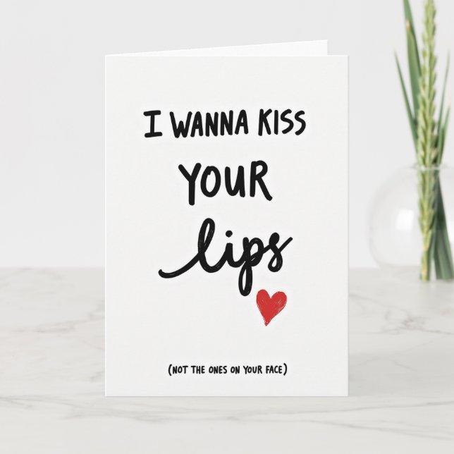 Carte Wanna Kiss Your Other Lips Card (Devant)