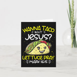 Carte Wanna Taco Bout Jesus Cinco De Mayo Drôle Christie