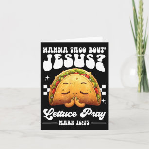 Carte Wanna Taco Bout Jesus Cinco De Mayo Femmes Hommes 