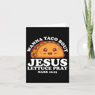 Carte Wanna Taco Bout Jesus Cinco De Mayo Femmes Hommes