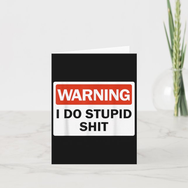 Carte Warning I Do Stud Funny Warning I Do Stud  (Devant)