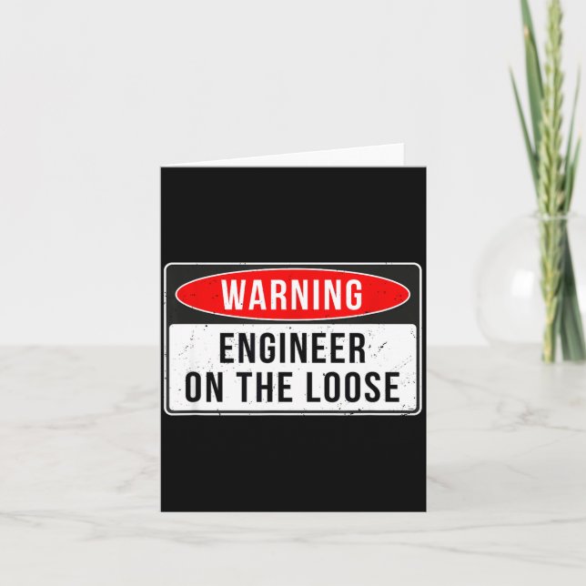 Carte Warning Sign - Engineer On The Loose Funny Job Quo (Devant)