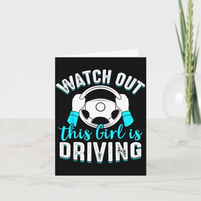 Carte Watch Out Girl Is Driving Funny New Driver Women G (Devant)