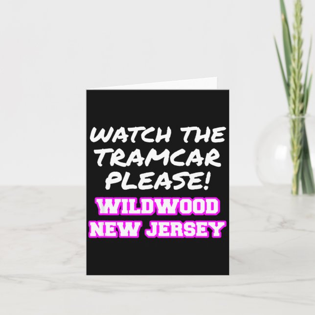 Carte Watch The Tramcar Please Wildwood New Jersey Vacat (Devant)