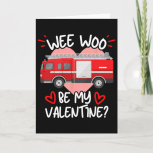 Carte Wee Woo Sois Ma Saint-Valentin Camion de Pompiers 
