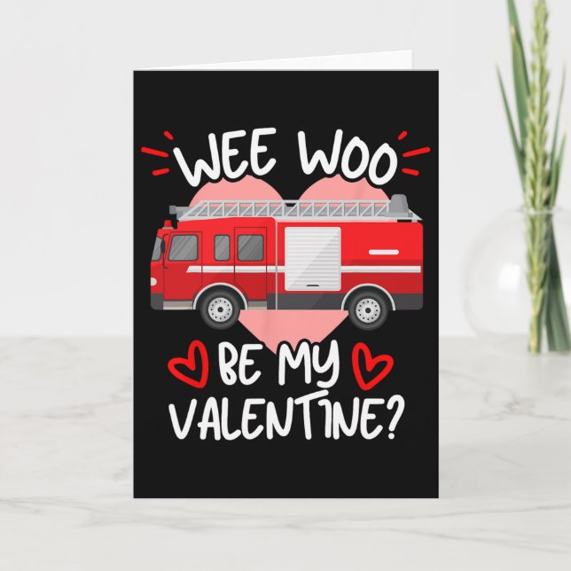 Carte Wee Woo Sois Ma Saint-Valentin Camion de Pompiers  (Devant)