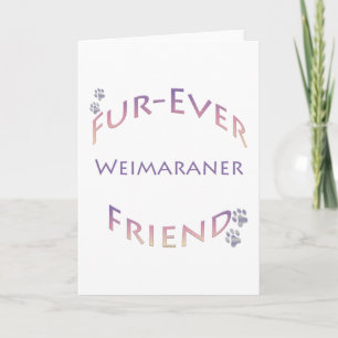 Carte Weimaraner Furever Friend