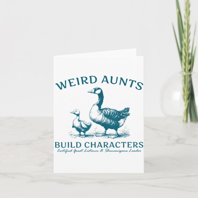 Carte Weird Aunt Builds Character Funny Silly Goose Aunt (Devant)