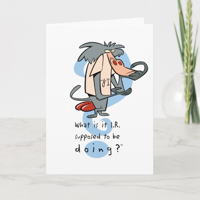 Carte What is it I.R. Supposed To Be Doing?™ (Devant)