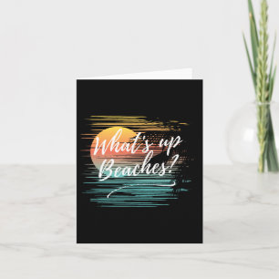 Carte What's Up Beaches Sy Attitude drôle Plaisanterie R