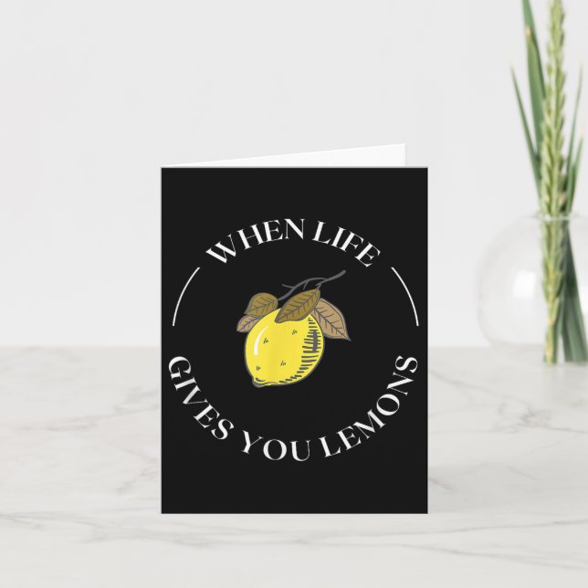 Carte When Life Gives You Lemons Motivational Quote Lemo (Devant)