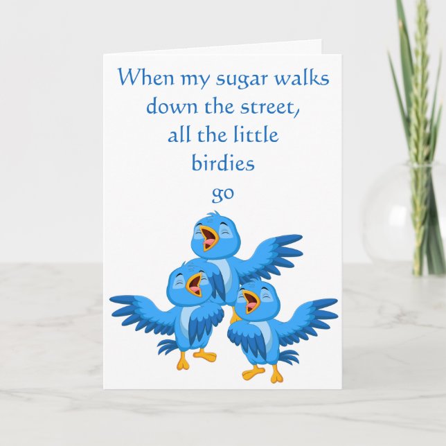 Carte When My Sugar Walks Down the Street Valentine (Devant)