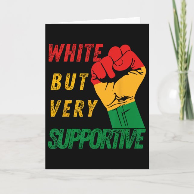Carte White But Supportive Ally Juneteenth Black History (Devant)
