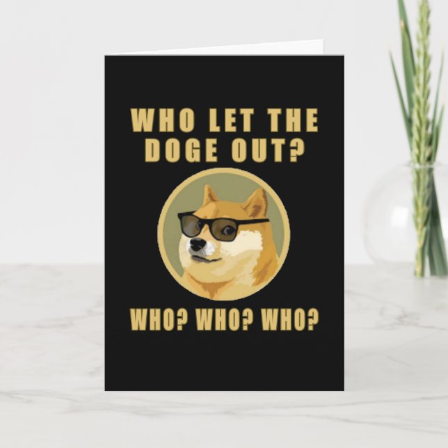 Carte Who let the doge out who dogecoin dog meme (Devant)
