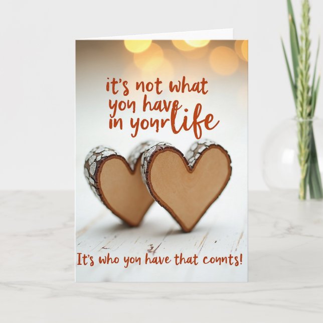 Carte Who You Have Is Love Card (Devant)