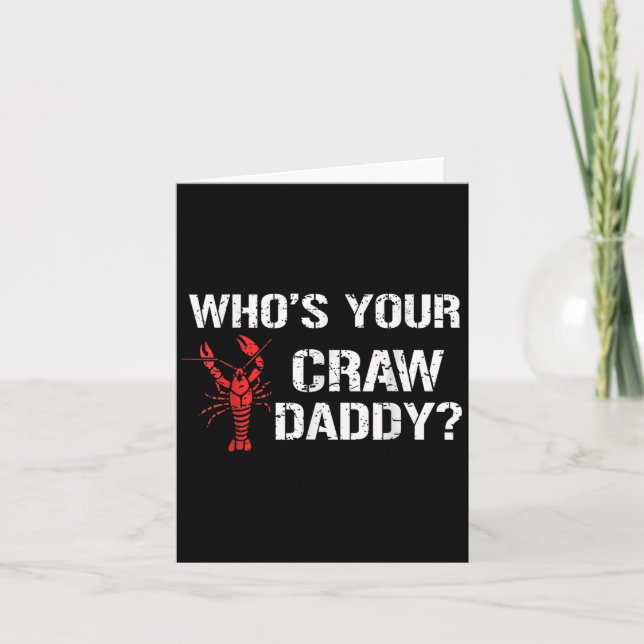 Carte Whos Your Craw Daddy Crawfish Boil Funny Cajun Men (Devant)