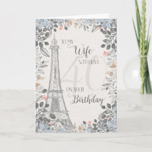 Carte Wife Romantique 40e anniversaire Tour Eiffel