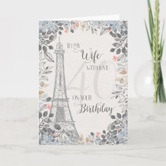 Carte Wife Romantique 40e anniversaire Tour Eiffel