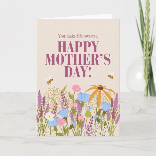 Carte Wild Flowers  you make life sweeter Happy Mothers  (Devant)
