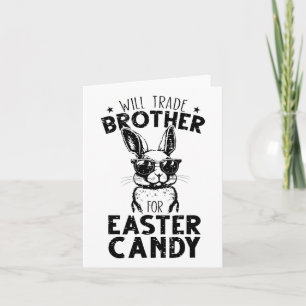 Carte Will Trade Brother Pour Pâques Candy Funny Famille