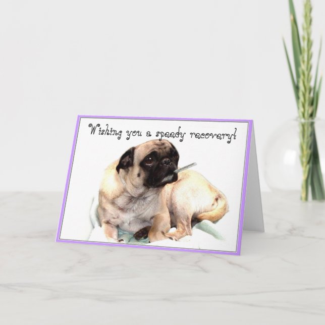 Carte Wishing you a speedy recovery pug greeting card (Devant)